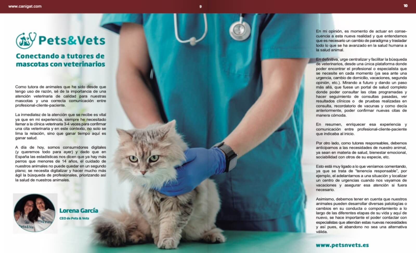En Pets & Vets creemos que es necesario digitalizar el sector y ofrecer una plataforma de salud a nuestras mascotas y así poder brindar una mejor experiencia profesional-cliente-paciente.De esto y más hablamos en nuestro artículo que podéis leer en las páginas 9-10.